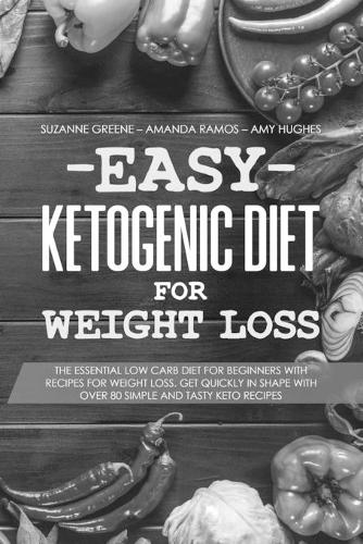 Easy Ketogenic Diet for Weight Loss