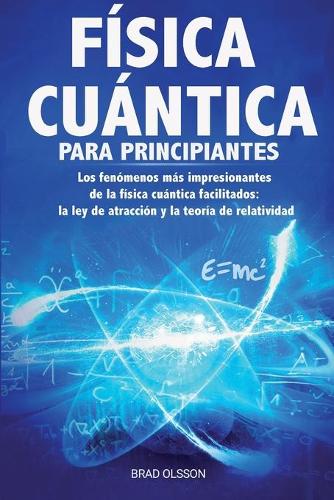 Fisica Cuantica Para Principiantes