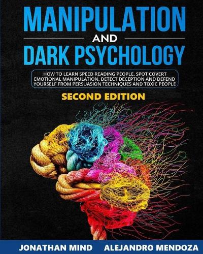 Manipulation and Dark Psychology 2nd Edition