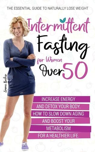 Intermittent Fasting for Women Over 50