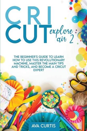 Cricut Explore Air 2