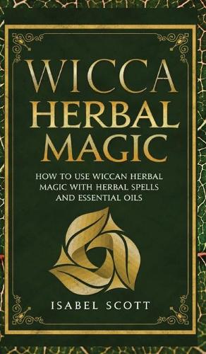 Wicca Herbal Magic