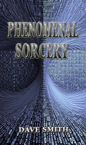 Phenomenal Sorcery