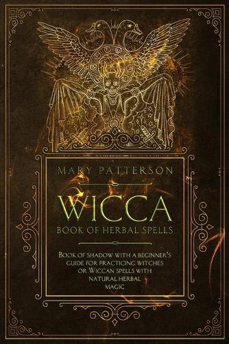 Wicca Book of Herbal Spells