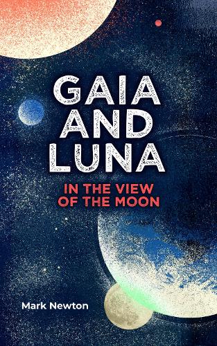Gaia and Luna