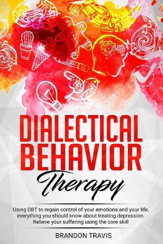 Dialectical Behavior Therapy