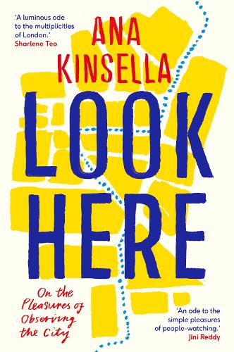 Look Here by Ana Kinsella