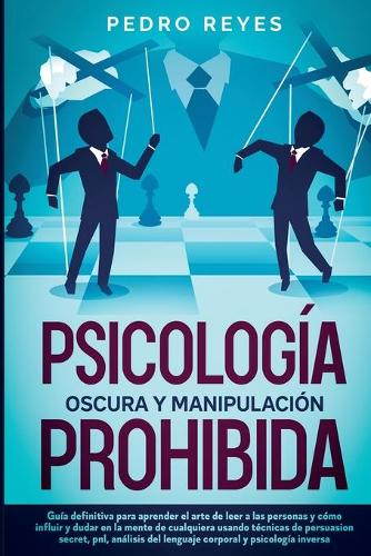 Psicologia Oscura Y Manipulacion Prohibida