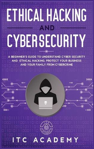Ethical Hacking and Cybersecurity