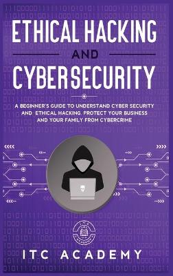 Ethical Hacking and Cybersecurity
