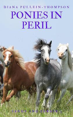 Ponies in Peril (Sandy and Fergus 3)