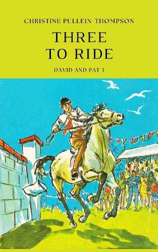 Three to Ride (David and Pat 3)