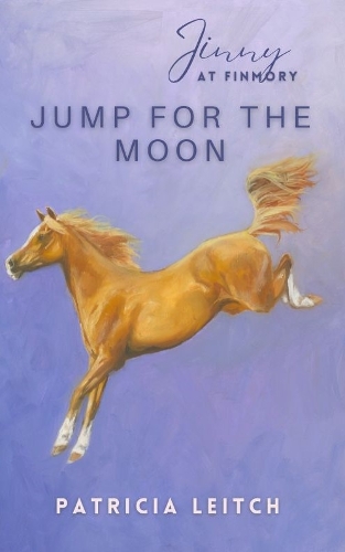 Jump for the Moon (Jinny at Finmory 10)