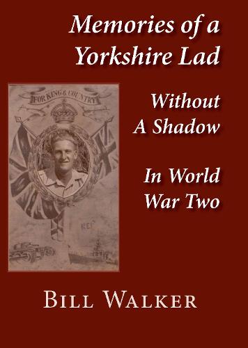 Memories of a Yorkshire Lad