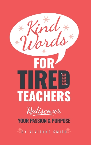 Kind words for tired teachers