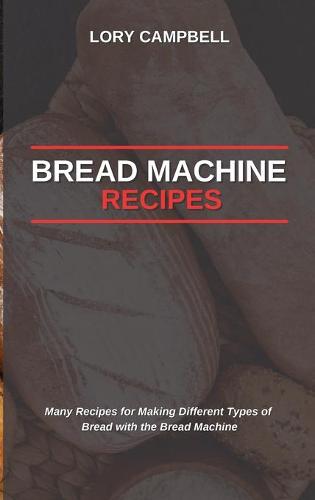 Bread Machine Recipes