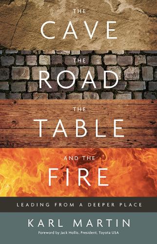 The Cave, the Road, the Table and the Fire