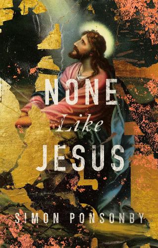 None Like Jesus