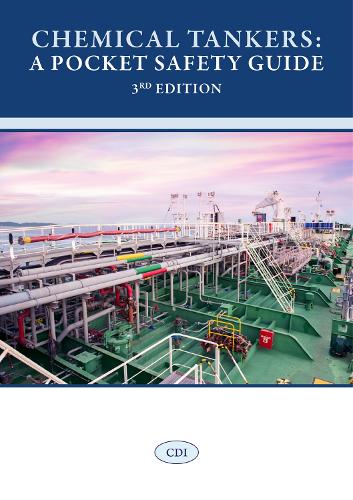 Chemical Tankers: A Pocket Safety Guide, 3rd Edition