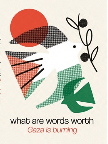 what are words worth - Gaza is burning