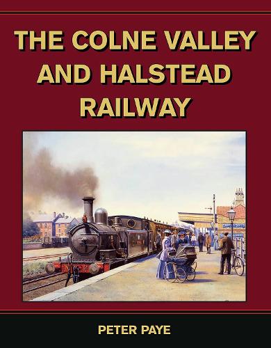 The Colne Valley and Halstead Railway