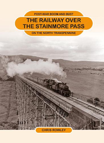 The Railway Over the Stainmore Pass
