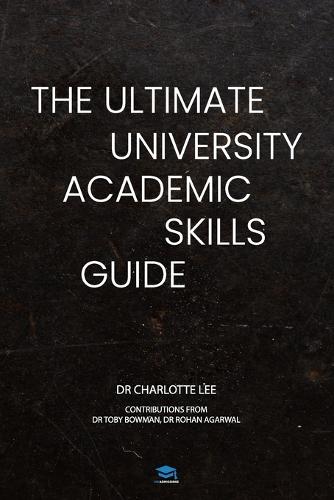 The Ultimate University Academic Skills Guide