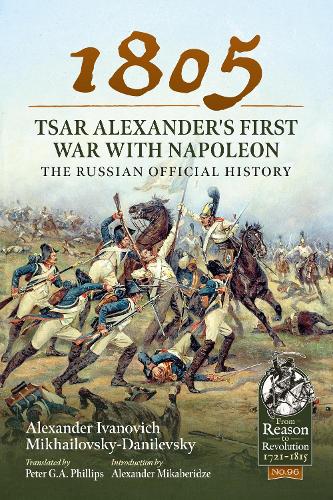 1805 – Tsar Alexander's First War with Napoleon