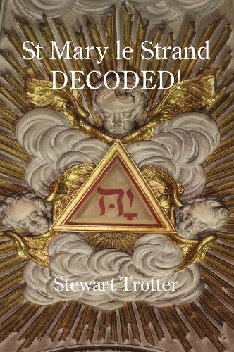 St Mary le Strand: Decoded!