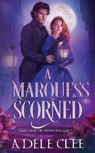 A Marquess Scorned