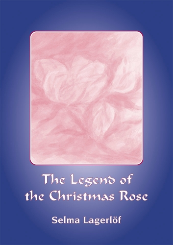 The Legend of the Christmas Rose