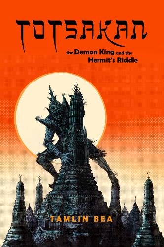 Totsakan: The Demon King and the Hermit's Riddle