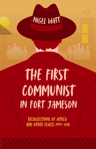 The First Communist in Fort Jameson
