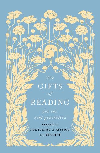 The Gifts of Reading for the Next Generation by Jennie Orchard