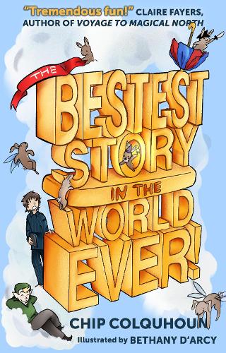 The Bestest Story in the World... Ever!