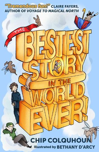 The Bestest Story in the World… Ever!