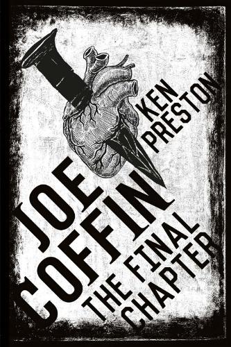 Joe Coffin The Final Chapter