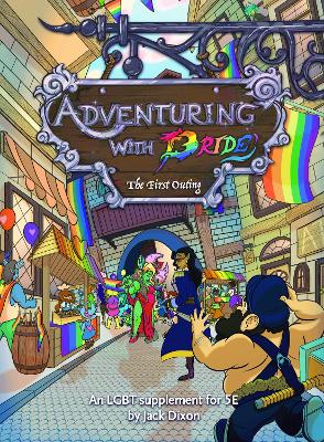 Adventuring with Pride: The First Outing