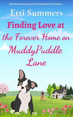 Finding Love at the Forever Home on Muddypuddle Lane