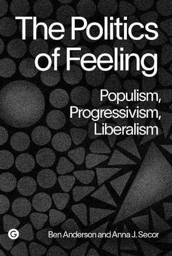 The Politics of Feeling