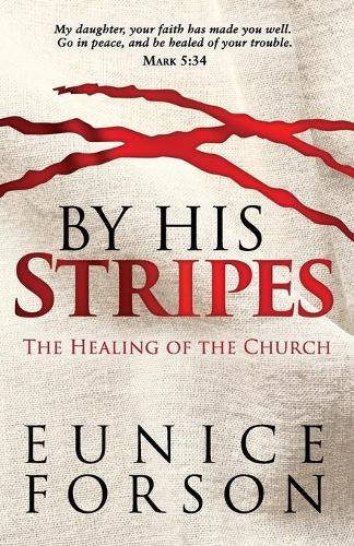 BY HIS STRIPES