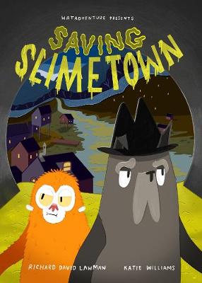 Saving Slimetown