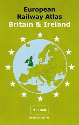 European Railway Atlas: Britain & Ireland