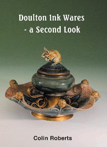 Doulton Ink Wares - a Second Look