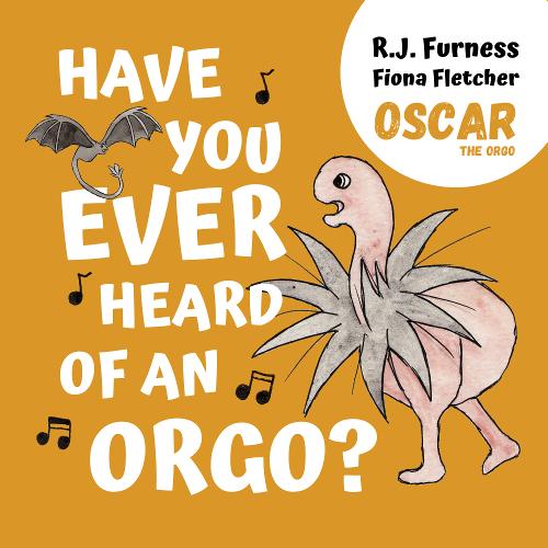 Have You Ever Heard Of An Orgo? (Oscar The Orgo)