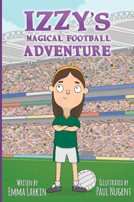 Izzy's Magical Football Adventure