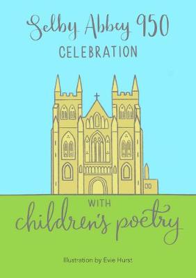 Selby Abbey 950 Celebration  of Children's Poetry