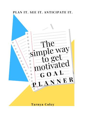 The simple way to get motivated GOAL PLANNER
