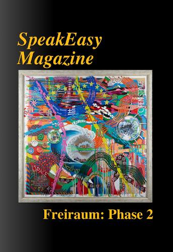 SpeakEasy Magazine: Freiraum - Phase 2