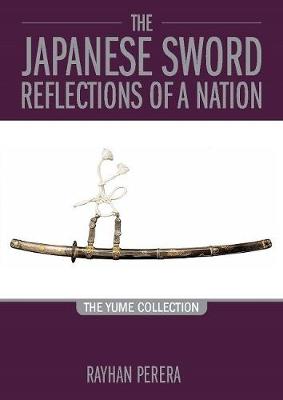The Japanese Sword Reflections of a Nation